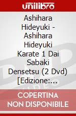 Ashihara Hideyuki - Ashihara Hideyuki Karate 1 Dai Sabaki Densetsu (2 Dvd) [Edizione: Giappone] dvd