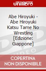 Abe Hiroyuki - Abe Hiroyuki Katsu Tame No Wrestling [Edizione: Giappone] dvd