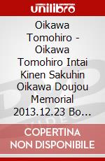 Oikawa Tomohiro - Oikawa Tomohiro Intai Kinen Sakuhin Oikawa Doujou Memorial 2013.12.23 Bo [Edizione: Giappone] dvd