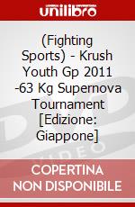 (Fighting Sports) - Krush Youth Gp 2011 -63 Kg Supernova Tournament [Edizione: Giappone] dvd