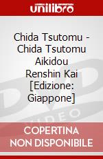 Chida Tsutomu - Chida Tsutomu Aikidou Renshin Kai [Edizione: Giappone] dvd