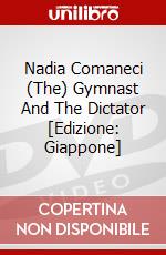 Nadia Comaneci (The) Gymnast And The Dictator [Edizione: Giappone] dvd