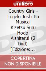 Country Girls - Engeki Joshi Bu Musical Kizetsu Suru Hodo Aishiteru! (2 Dvd) [Edizione: Giappone] dvd