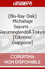 (Blu-Ray Disk) Michishige Sayumi - Sayuminglandoll-Tokyo- [Edizione: Giappone] brd