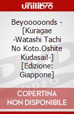 Beyooooonds - [Kuragae -Watashi Tachi No Koto.Oshite Kudasai!-] [Edizione: Giappone] dvd