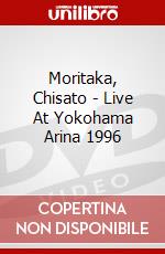 Moritaka, Chisato - Live At Yokohama Arina 1996 dvd