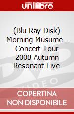 (Blu-Ray Disk) Morning Musume - Concert Tour 2008 Autumn Resonant Live brd