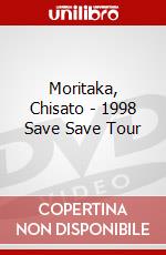 Moritaka, Chisato - 1998 Save Save Tour dvd