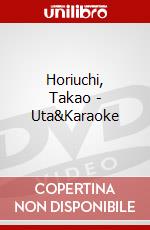 Horiuchi, Takao - Uta&Karaoke dvd