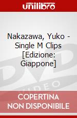 Nakazawa, Yuko - Single M Clips [Edizione: Giappone] dvd