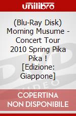 (Blu-Ray Disk) Morning Musume - Concert Tour 2010 Spring Pika Pika ! [Edizione: Giappone] brd