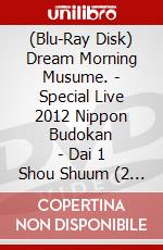 (Blu-Ray Disk) Dream Morning Musume. - Special Live 2012 Nippon Budokan     - Dai 1 Shou Shuum (2 Blu-Ray) [Edizione: Giappone] brd