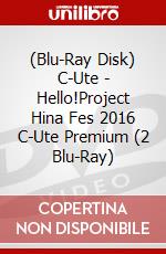 (Blu-Ray Disk) C-Ute - Hello!Project Hina Fes 2016 C-Ute Premium (2 Blu-Ray) brd
