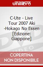 C-Ute - Live Tour 2007 Aki -Hokago No Essen [Edizione: Giappone] dvd
