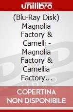 (Blu-Ray Disk) Magnolia Factory & Camelli - Magnolia Factory & Camellia Factory Premium Live 2018 Haru 'Kobo' brd