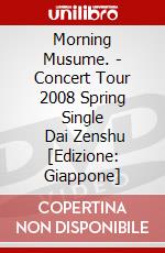 Morning Musume. - Concert Tour 2008 Spring Single       Dai Zenshu [Edizione: Giappone] dvd
