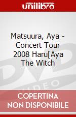 Matsuura, Aya - Concert Tour 2008 Haru[Aya The Witch dvd