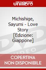Michishige, Sayumi - Love Story [Edizione: Giappone] dvd