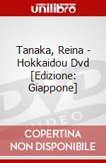 Tanaka, Reina - Hokkaidou Dvd [Edizione: Giappone] dvd
