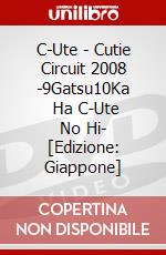 C-Ute - Cutie Circuit 2008 -9Gatsu10Ka       Ha C-Ute No Hi- [Edizione: Giappone] dvd