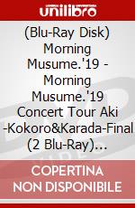 (Blu-Ray Disk) Morning Musume.'19 - Morning Musume.'19 Concert Tour Aki -Kokoro&Karada-Final (2 Blu-Ray) [Edizione: Giappone] brd