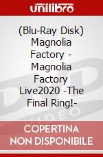 (Blu-Ray Disk) Magnolia Factory - Magnolia Factory Live2020 -The Final Ring!- brd