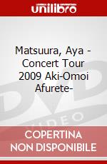 Matsuura, Aya - Concert Tour 2009 Aki-Omoi Afurete- dvd