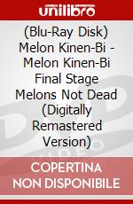 (Blu-Ray Disk) Melon Kinen-Bi - Melon Kinen-Bi Final Stage Melons Not Dead (Digitally Remastered Version) brd