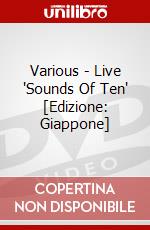 Various - Live 'Sounds Of Ten' [Edizione: Giappone] dvd
