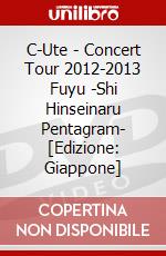 C-Ute - Concert Tour 2012-2013 Fuyu -Shi    Hinseinaru Pentagram- [Edizione: Giappone] dvd