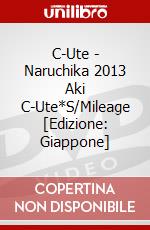 C-Ute - Naruchika 2013 Aki C-Ute*S/Mileage [Edizione: Giappone] dvd