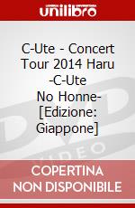 C-Ute - Concert Tour 2014 Haru -C-Ute       No Honne- [Edizione: Giappone] dvd