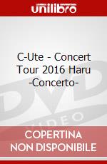 C-Ute - Concert Tour 2016 Haru -Concerto- dvd