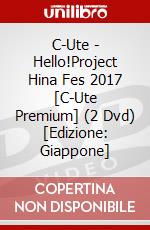 C-Ute - Hello!Project Hina Fes 2017 [C-Ute Premium] (2 Dvd) [Edizione: Giappone] dvd