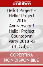 Hello! Project - Hello! Project 20Th Anniversary!! Hello! Project Countdown Party 2018 -G (4 Dvd) [Edizione: Giappone] dvd