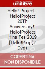 Hello! Project - Hello!Project 20Th Anniversary!! Hello!Project Hina Fes 2019 [Hello!Proj (2 Dvd) dvd
