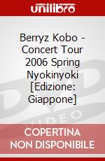 Berryz Kobo - Concert Tour 2006 Spring Nyokinyoki [Edizione: Giappone] dvd