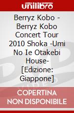 Berryz Kobo - Berryz Kobo Concert Tour 2010 Shoka -Umi No Ie Otakebi House- [Edizione: Giappone] dvd