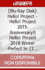 (Blu-Ray Disk) Hello! Project - Hello! Project 20Th Anniversary!! Hello! Project 2018 Winter -Perfect Sc (2 Blu-Ray) [Edizione: Giappone] brd