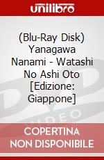 (Blu-Ray Disk) Yanagawa Nanami - Watashi No Ashi Oto [Edizione: Giappone] brd