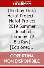 (Blu-Ray Disk) Hello! Project - Hello! Project 2019 Summer -Beautiful Harmony- (2 Blu-Ray) [Edizione: Giappone] film in dvd