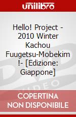 Hello! Project - 2010 Winter Kachou Fuugetsu-Mobekim !- [Edizione: Giappone] dvd