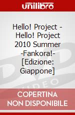 Hello! Project - Hello! Project 2010 Summer -Fankora!- [Edizione: Giappone] dvd