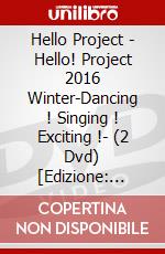 Hello Project - Hello! Project 2016 Winter-Dancing ! Singing ! Exciting !- (2 Dvd) [Edizione: Giappone] dvd