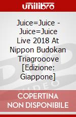 Juice=Juice - Juice=Juice Live 2018 At Nippon Budokan Triagrooove [Edizione: Giappone] dvd