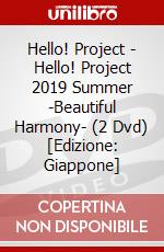 Hello! Project - Hello! Project 2019 Summer -Beautiful Harmony- (2 Dvd) [Edizione: Giappone] dvd