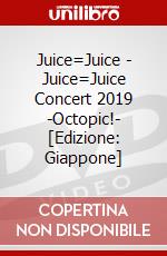 Juice=Juice - Juice=Juice Concert 2019 -Octopic!-  [Edizione: Giappone] film in dvd