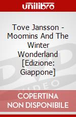 Tove Jansson - Moomins And The Winter Wonderland [Edizione: Giappone] dvd