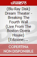 (Blu-Ray Disk) Dream Theater - Breaking The Fourth Wall (Live From The Boston Opera House) [Edizione: Giappone] brd