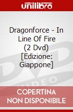 Dragonforce - In Line Of Fire (2 Dvd) [Edizione: Giappone] dvd